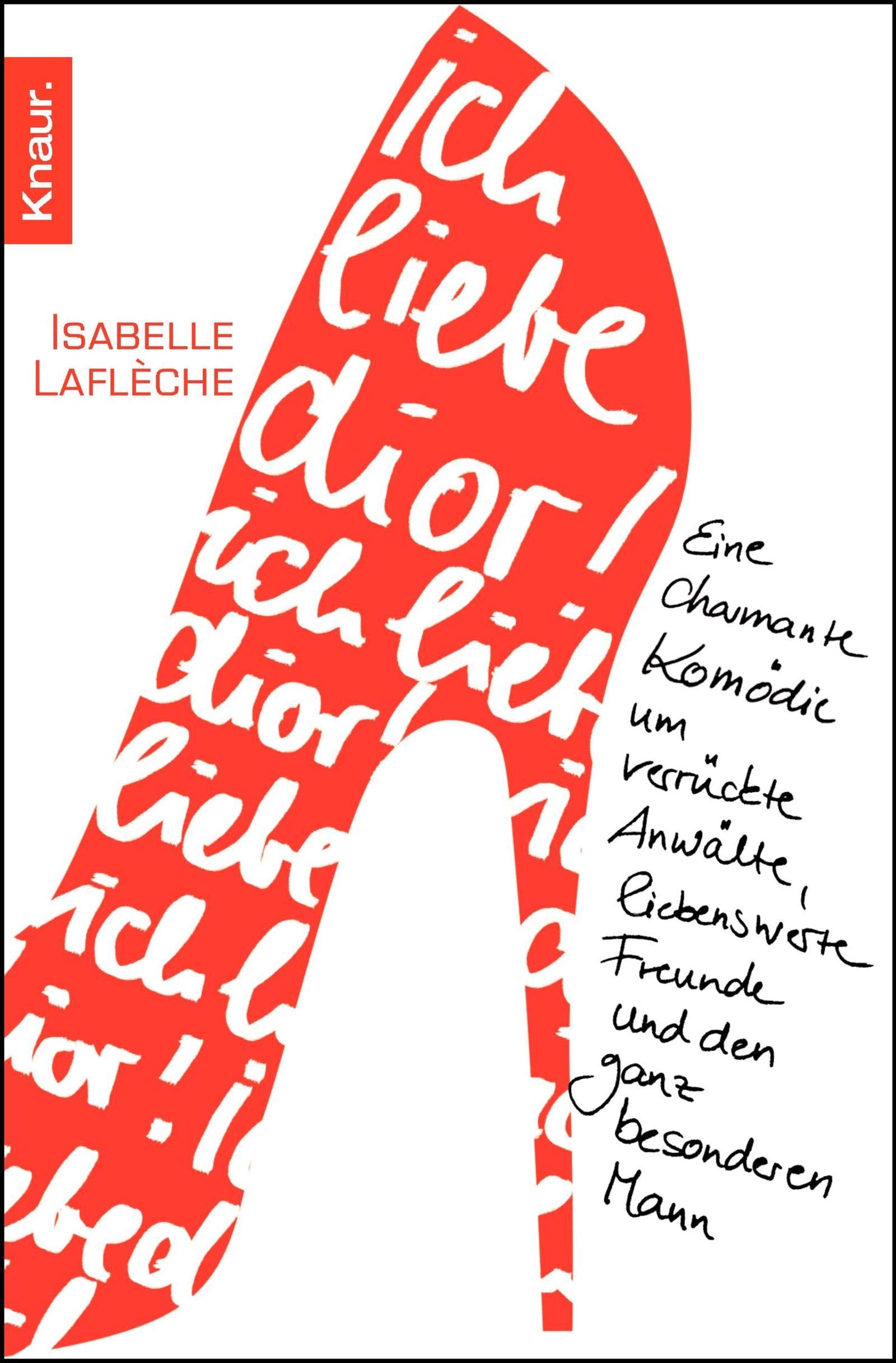 Ich liebe Dior!: Eine charmante Komödie um verrückte Anwälte, liebenswerte Freunde und den ganz besonderen Mann Contemporary literature