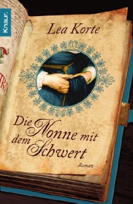 Die Nonne mit dem Schwert: Roman Historical Fiction