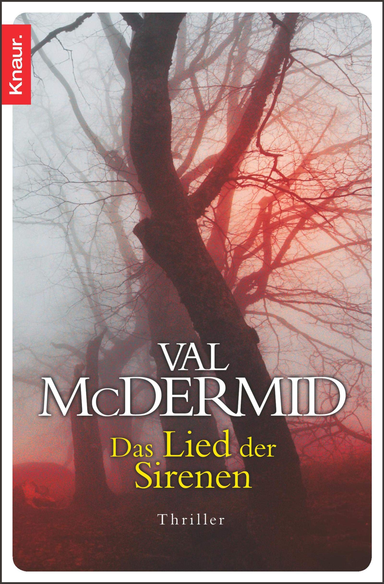 Das Lied der Sirenen (Ein Fall für Carol Jordan und Tony Hill, Band 1) Contemporary literature