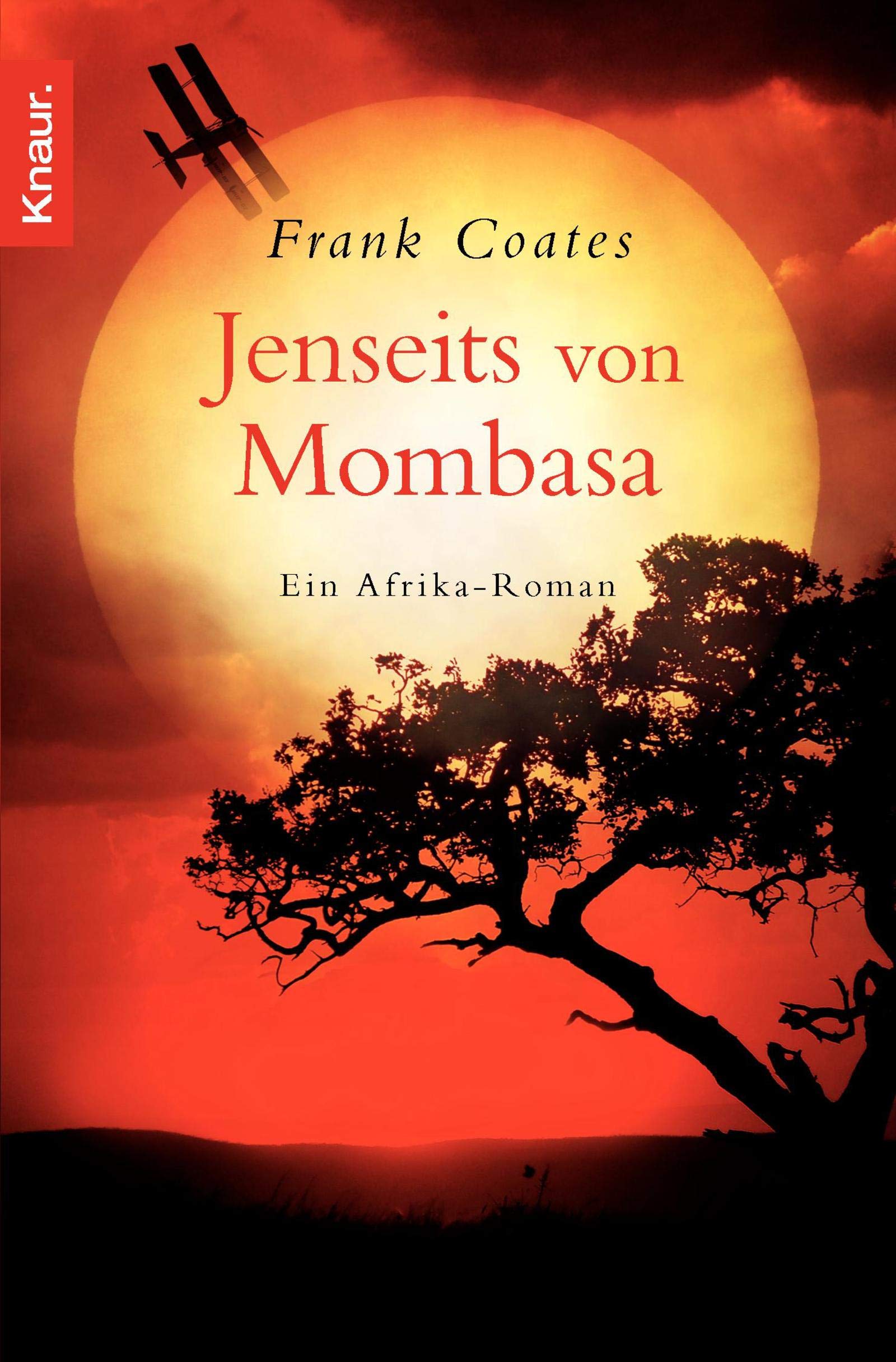 Jenseits von Mombasa: Ein Afrika-Roman Contemporary literature