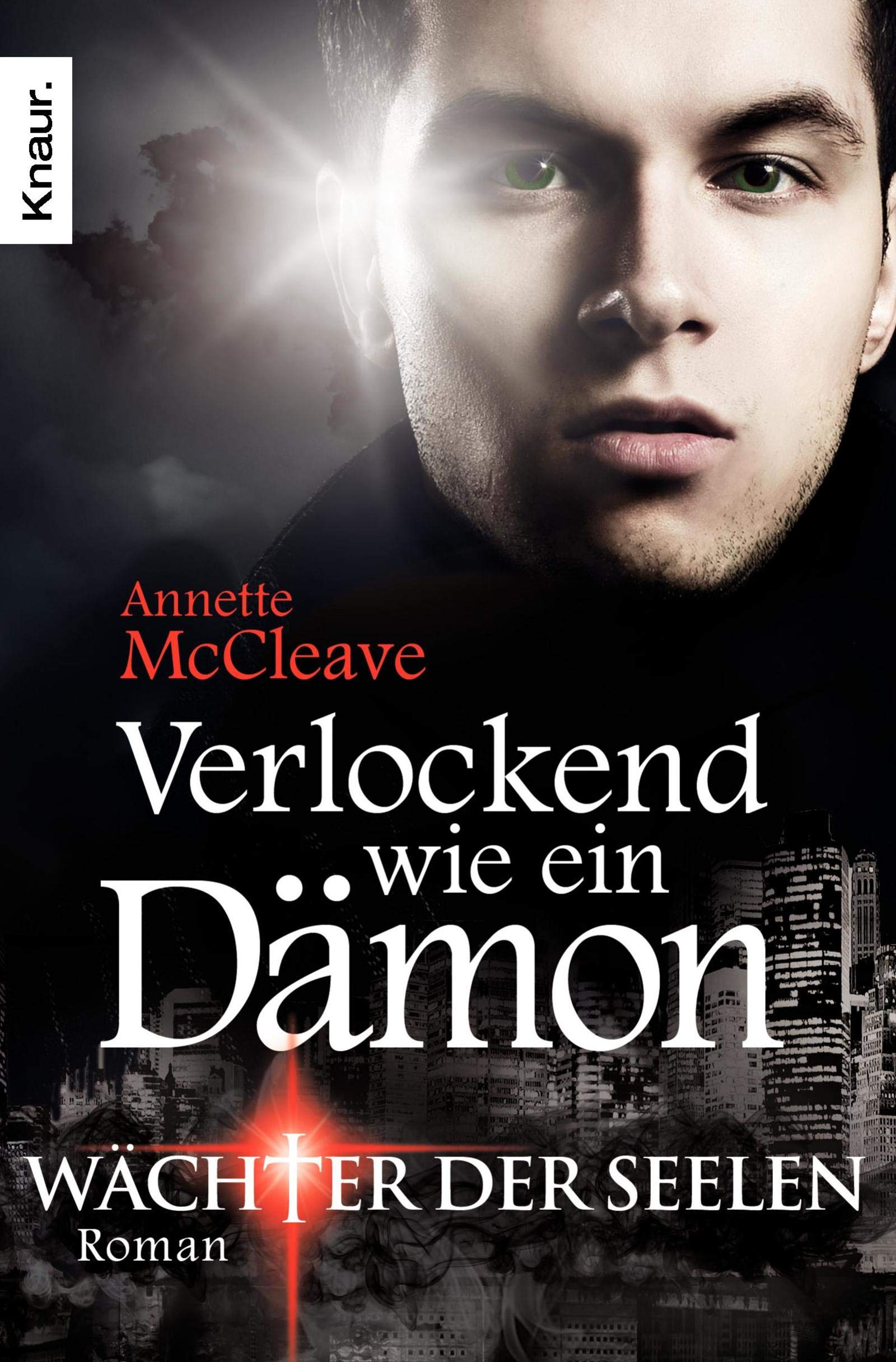 Wächter der Seelen: Verlockend wie ein Dämon: Roman (Die Seelenwächter-Legenden, Band 2) Contemporary literature