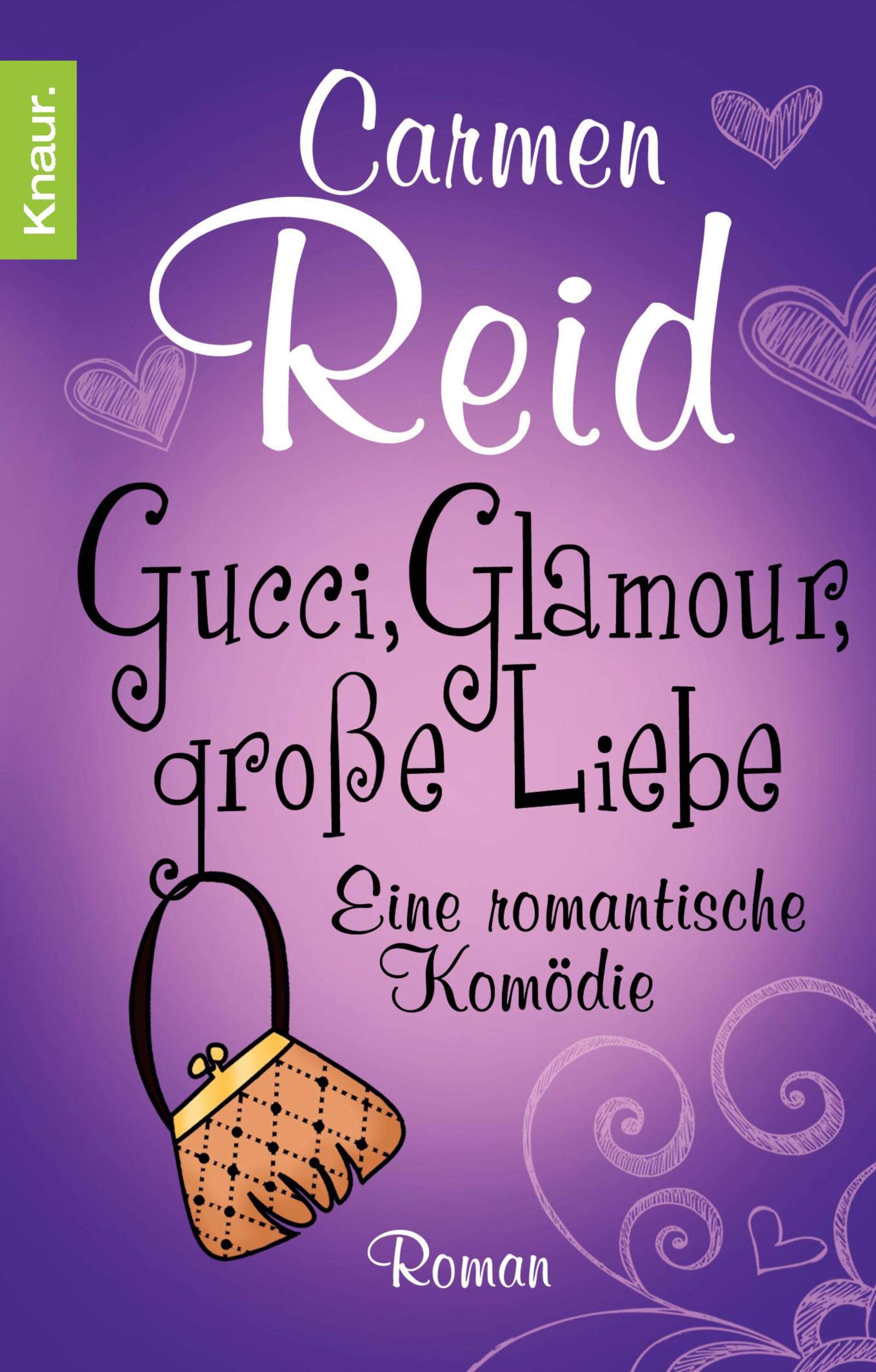 Gucci, Glamour, große Liebe: Eine romantische Komödie Humour & Satire