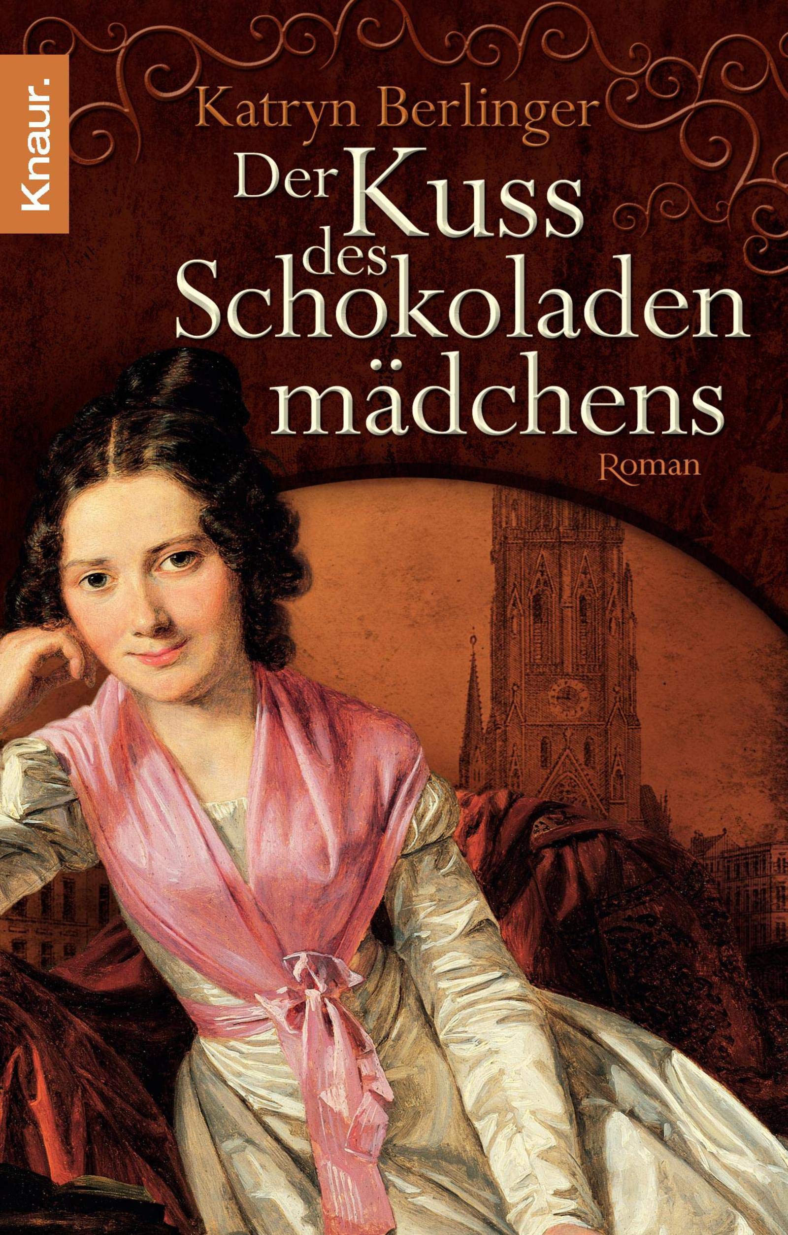 Der Kuss des Schokoladenmädchens: Roman Historical Fiction