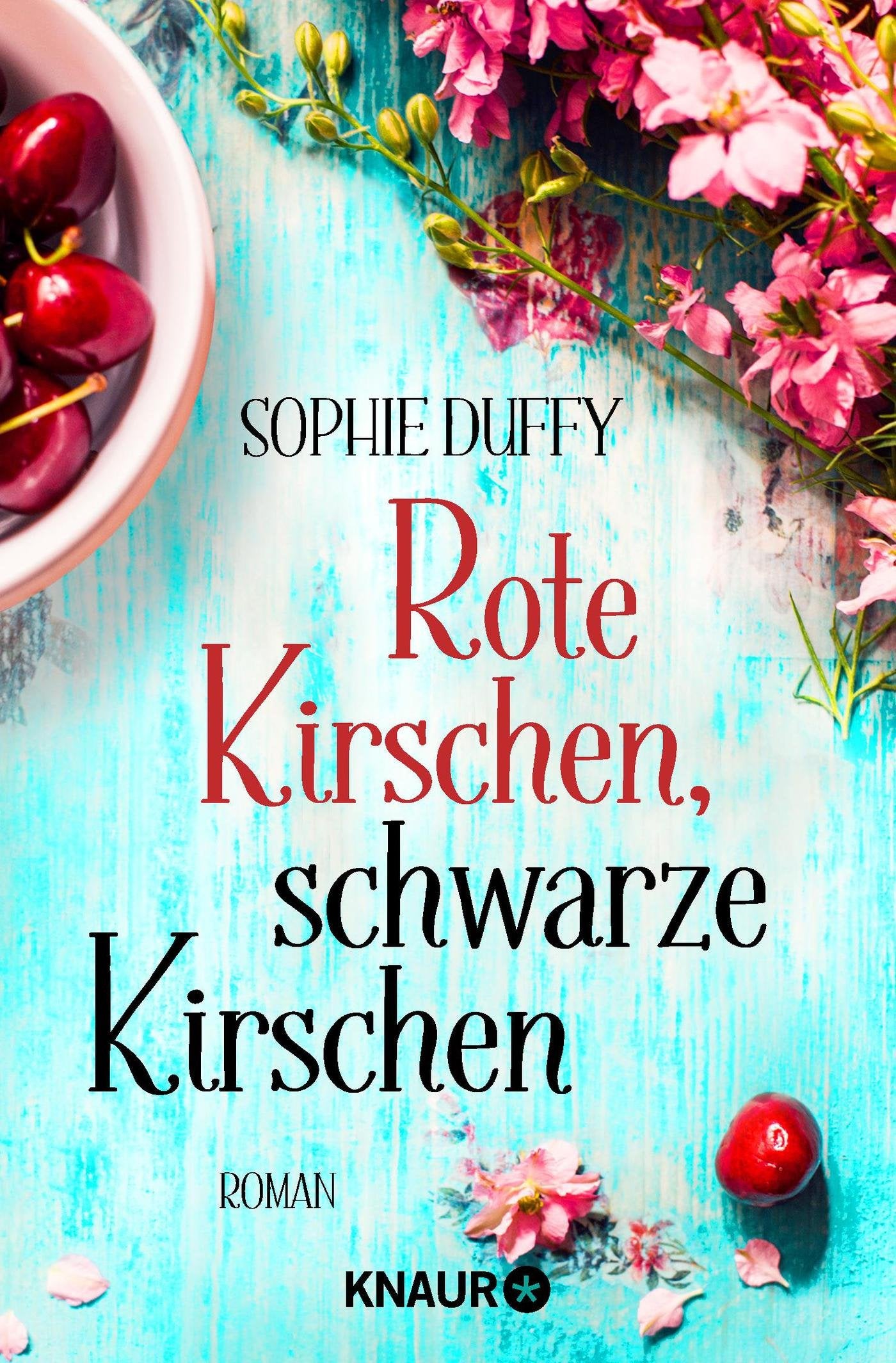 Rote Kirschen, schwarze Kirschen: Roman Contemporary literature