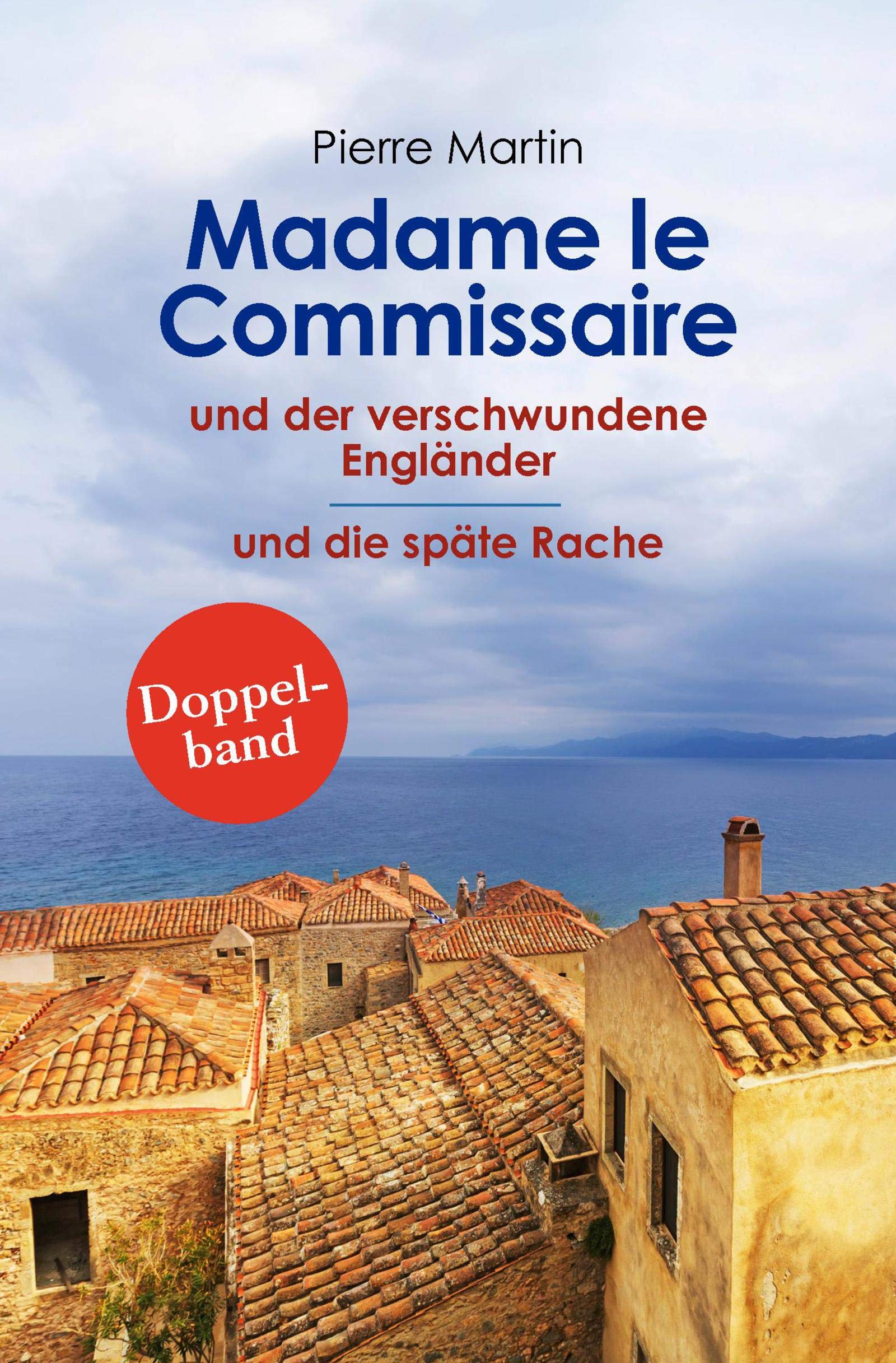Madame le Commissaire und der verschwundene Engländer - und die späte Rache Books