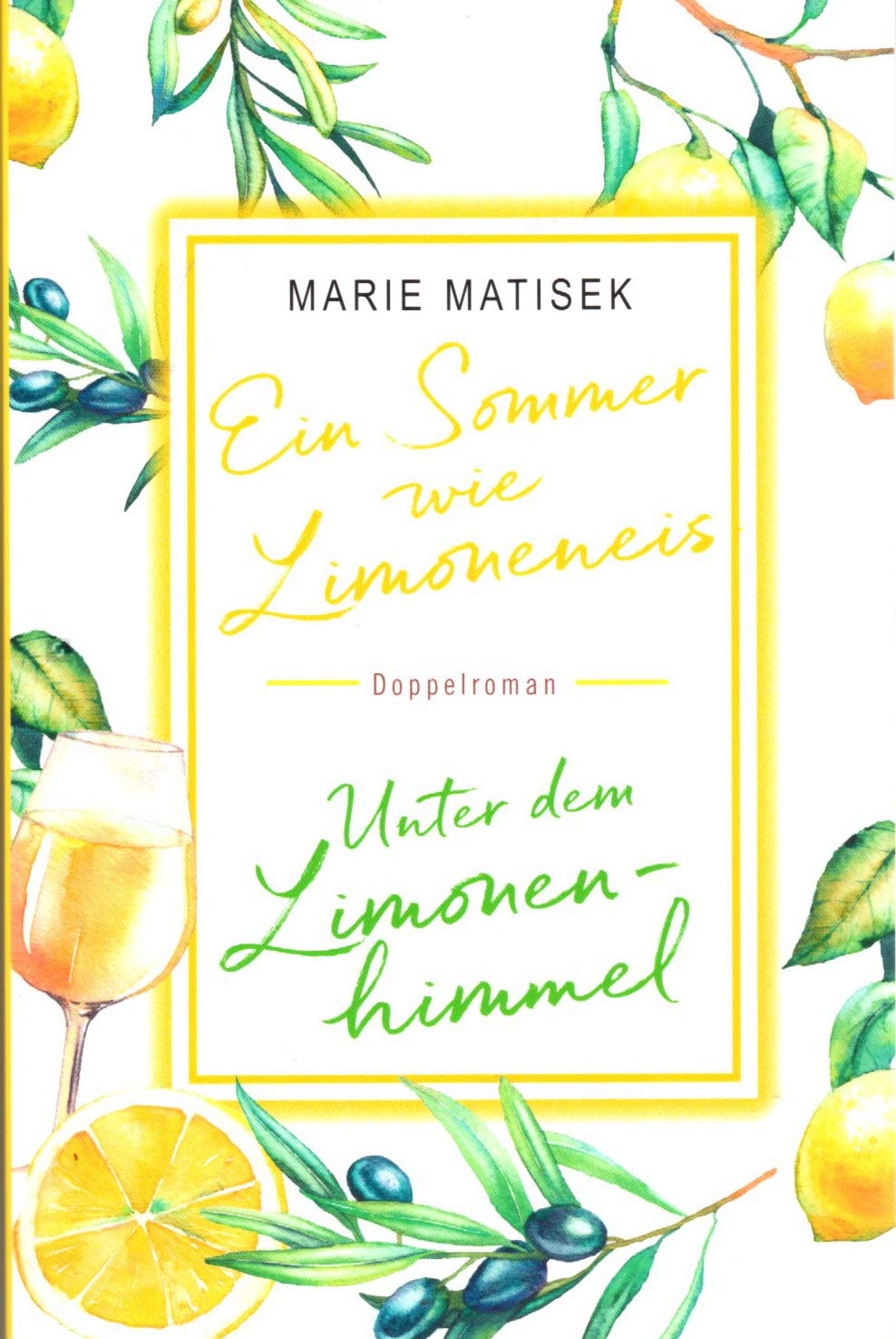 Ein Sommer wie Limoneneis /Unter dem Limonenhimmel --Doppelroman Books