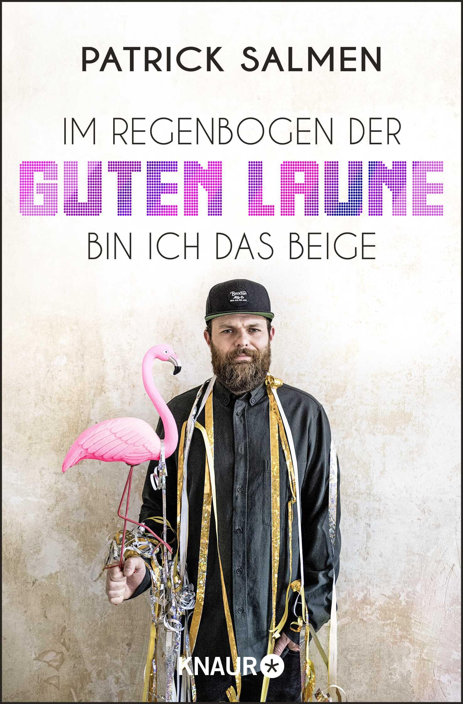 Im Regenbogen der guten Laune bin ich das Beige Essays & Short Stories