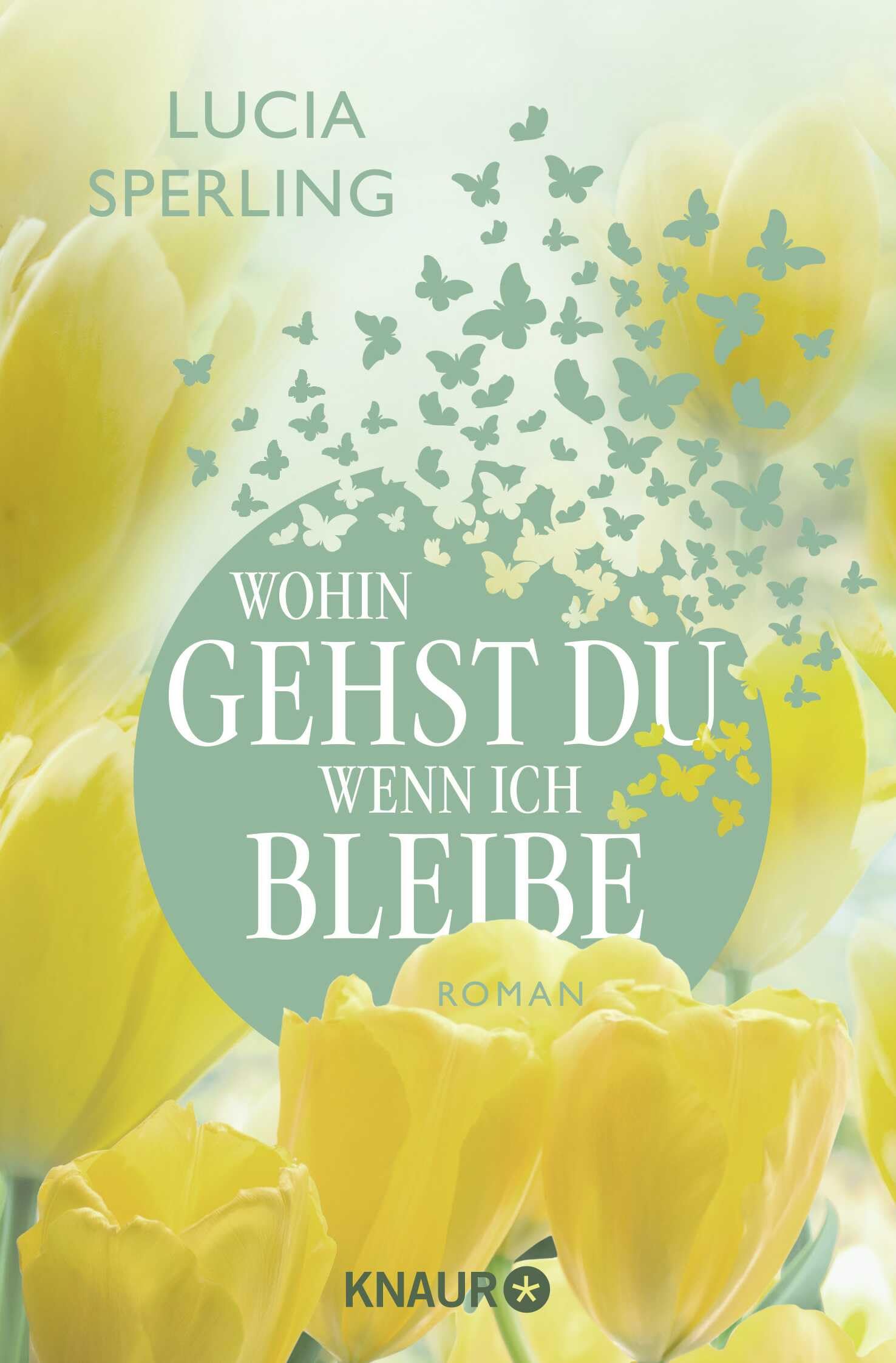 Wohin gehst du, wenn ich bleibe: Roman | Authentisch, gefühlvoll, inspirierend - über das Ende einer langen Ehe, vergessene Träume und unerwartete Chancen Contemporary literature Books
