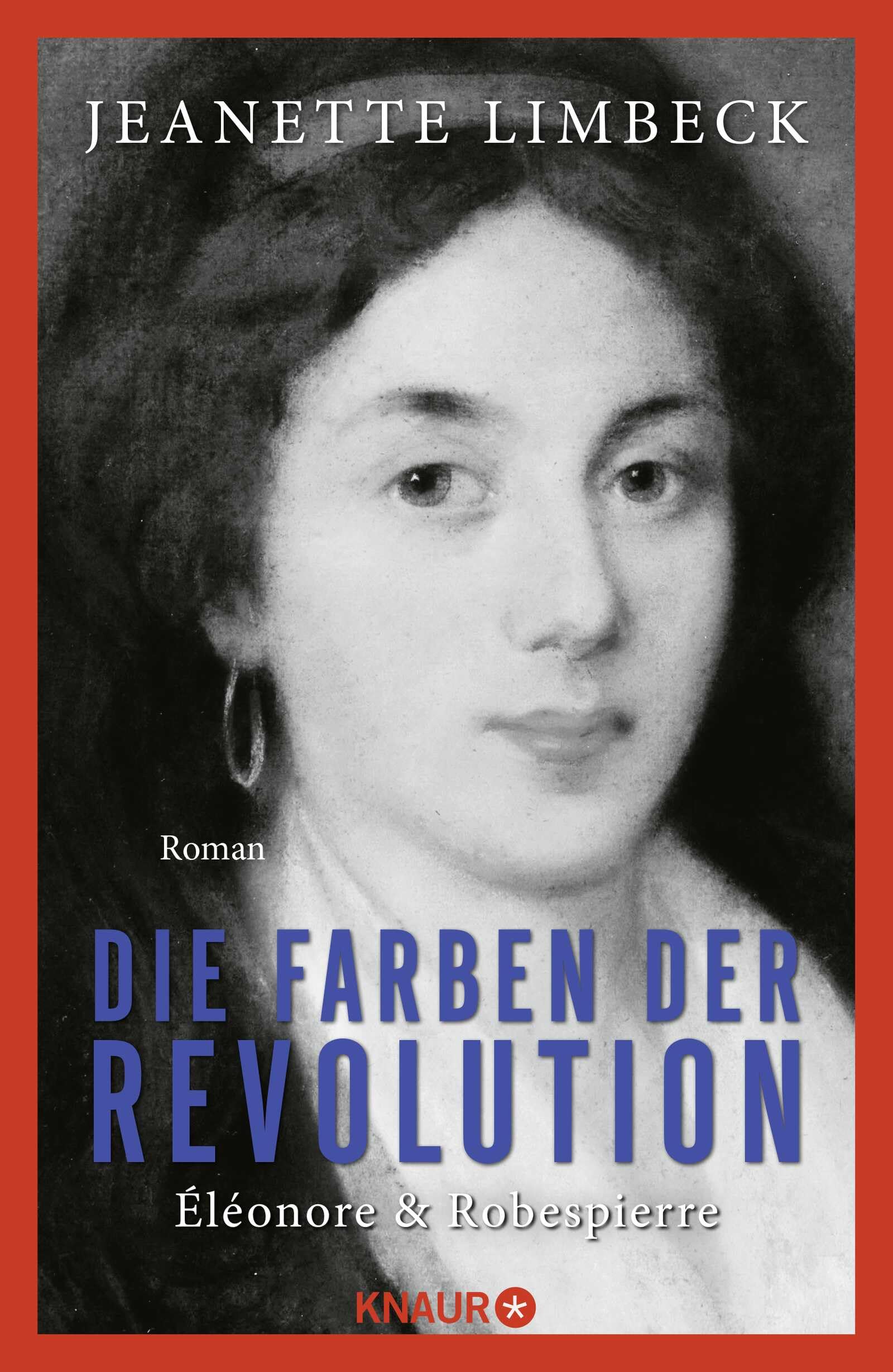 Die Farben der Revolution. Éléonore und Robespierre Contemporary literature
