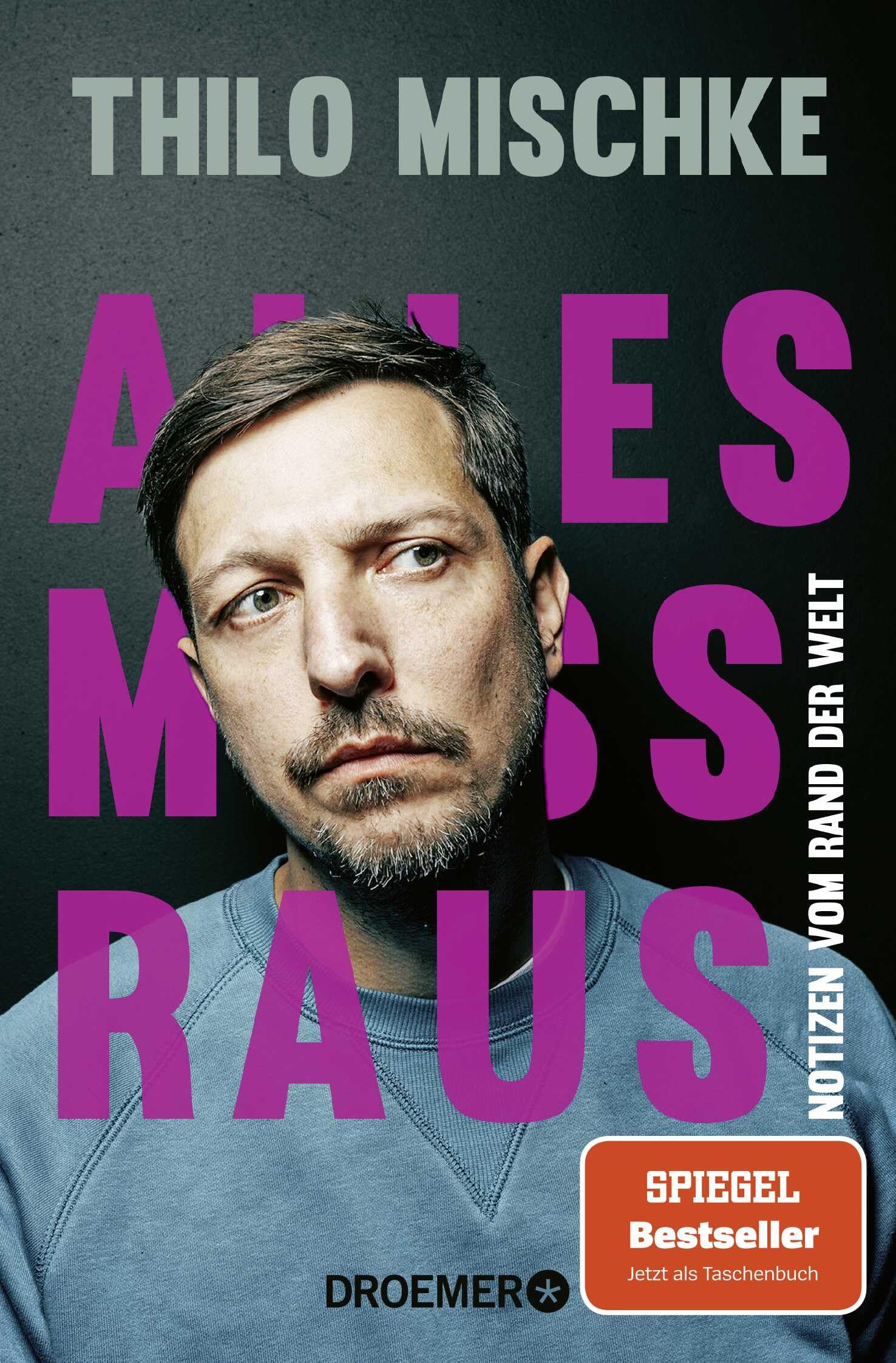 Alles muss raus: Notizen vom Rand der Welt | Der SPIEGEL-Bestseller jetzt im Taschenbuch Books