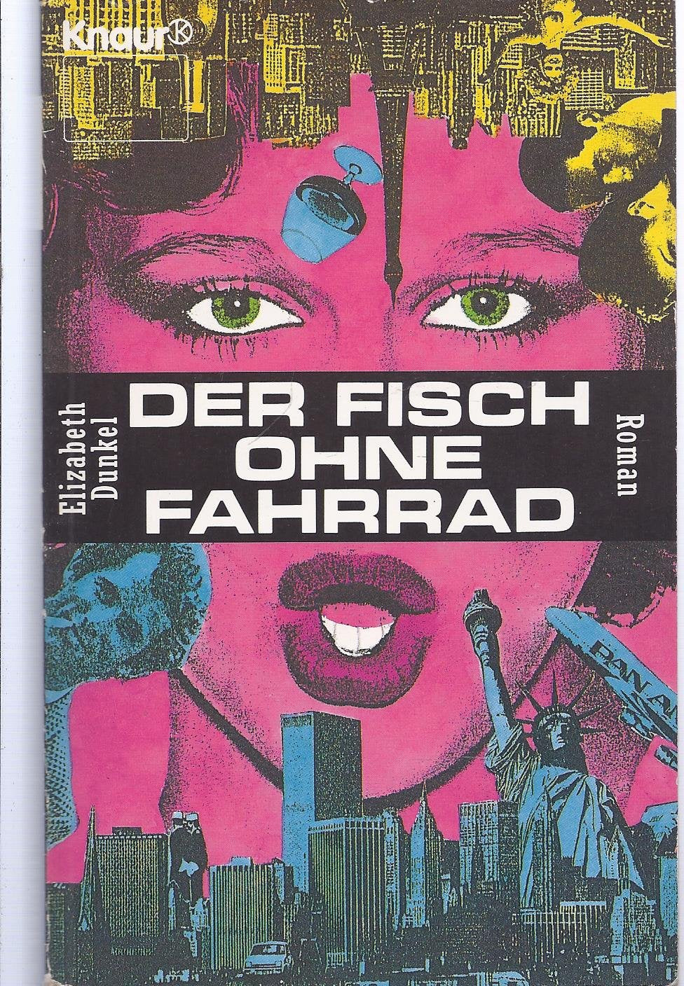 Der Fisch ohne Fahrrad: Roman (Knaur Taschenbücher. Starke Seiten für Frauen) Classics