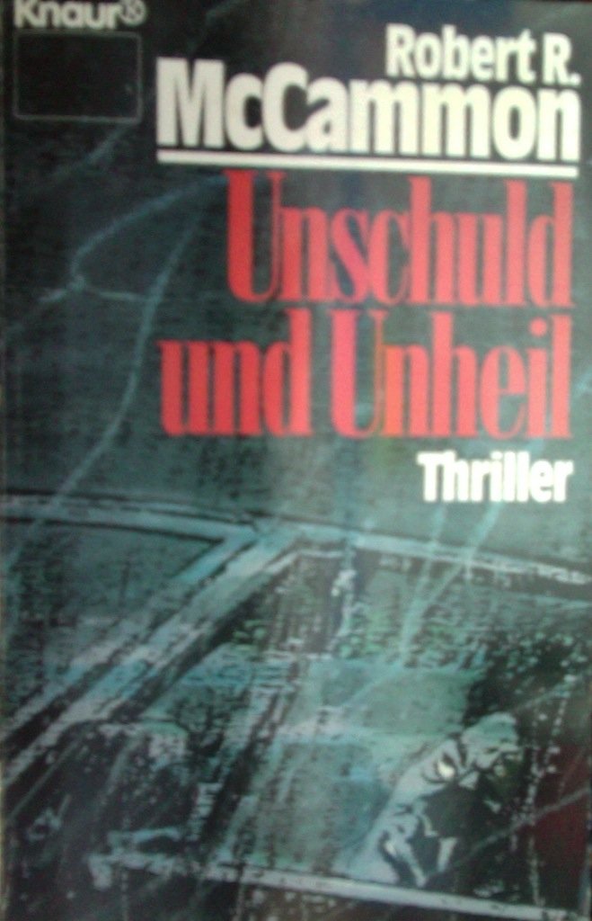 Unschuld und Unheil: Thriller (Knaur Taschenbücher. Romane, Erzählungen) Contemporary literature