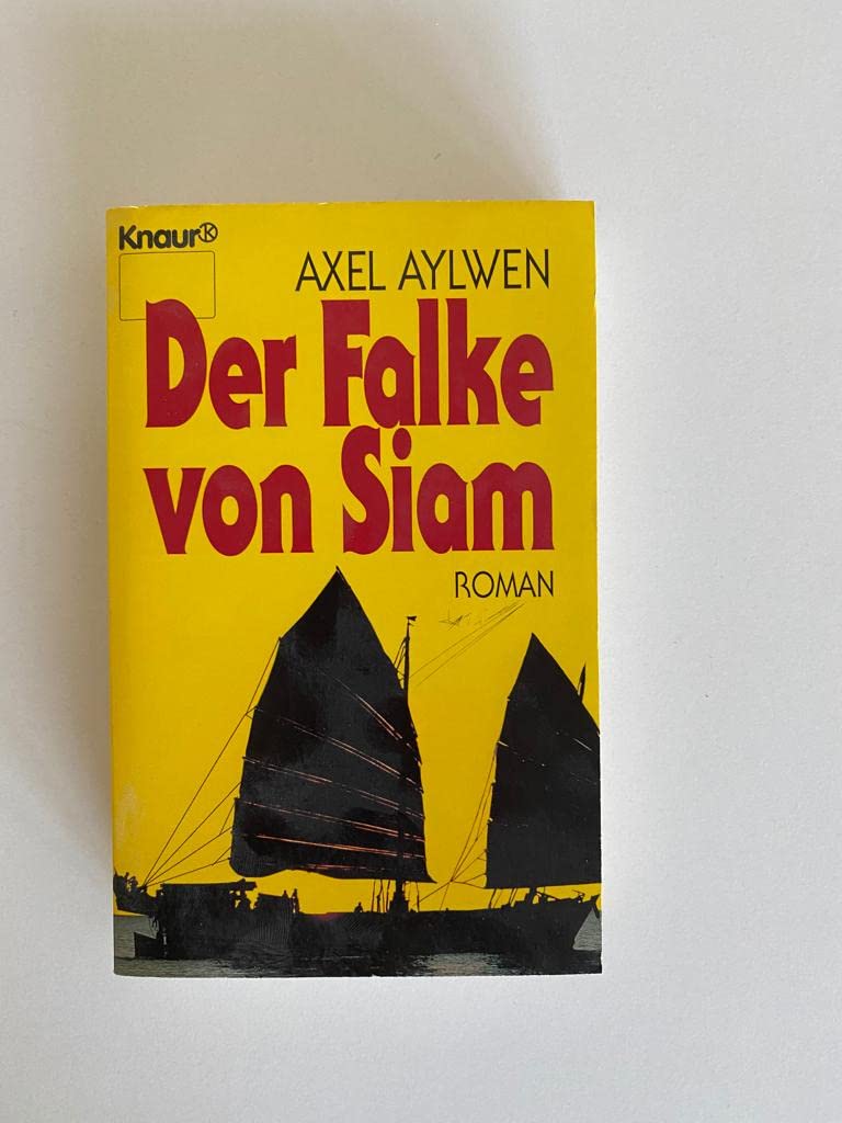 Der Falke von Siam (Knaur Taschenbücher. Romane, Erzählungen) Books