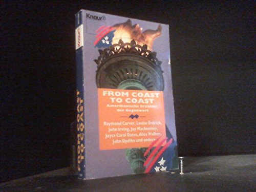From Coast to Coast: Amerikanische Erzähler der Gegenwart (Knaur Taschenbücher. Romane, Erzählungen) Books