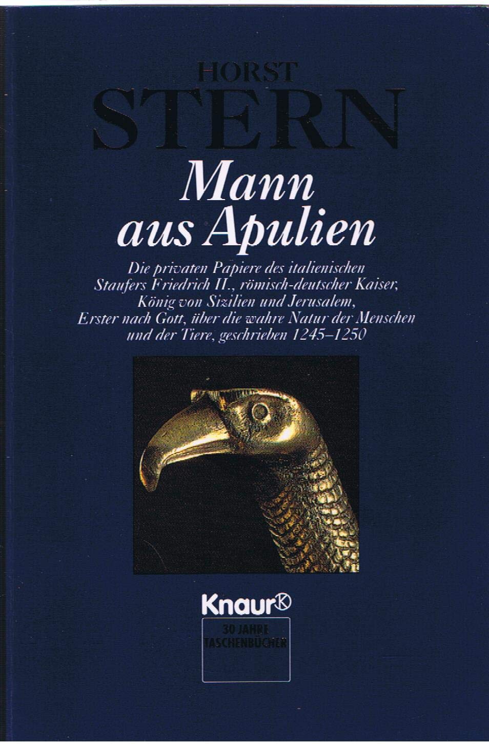 Mann aus Apulien: Die privaten Papiere des italienischen Staufers Friedrich II. (Aktions-Titel) (Knaur Taschenbücher. Romane, Erzählungen) Memories