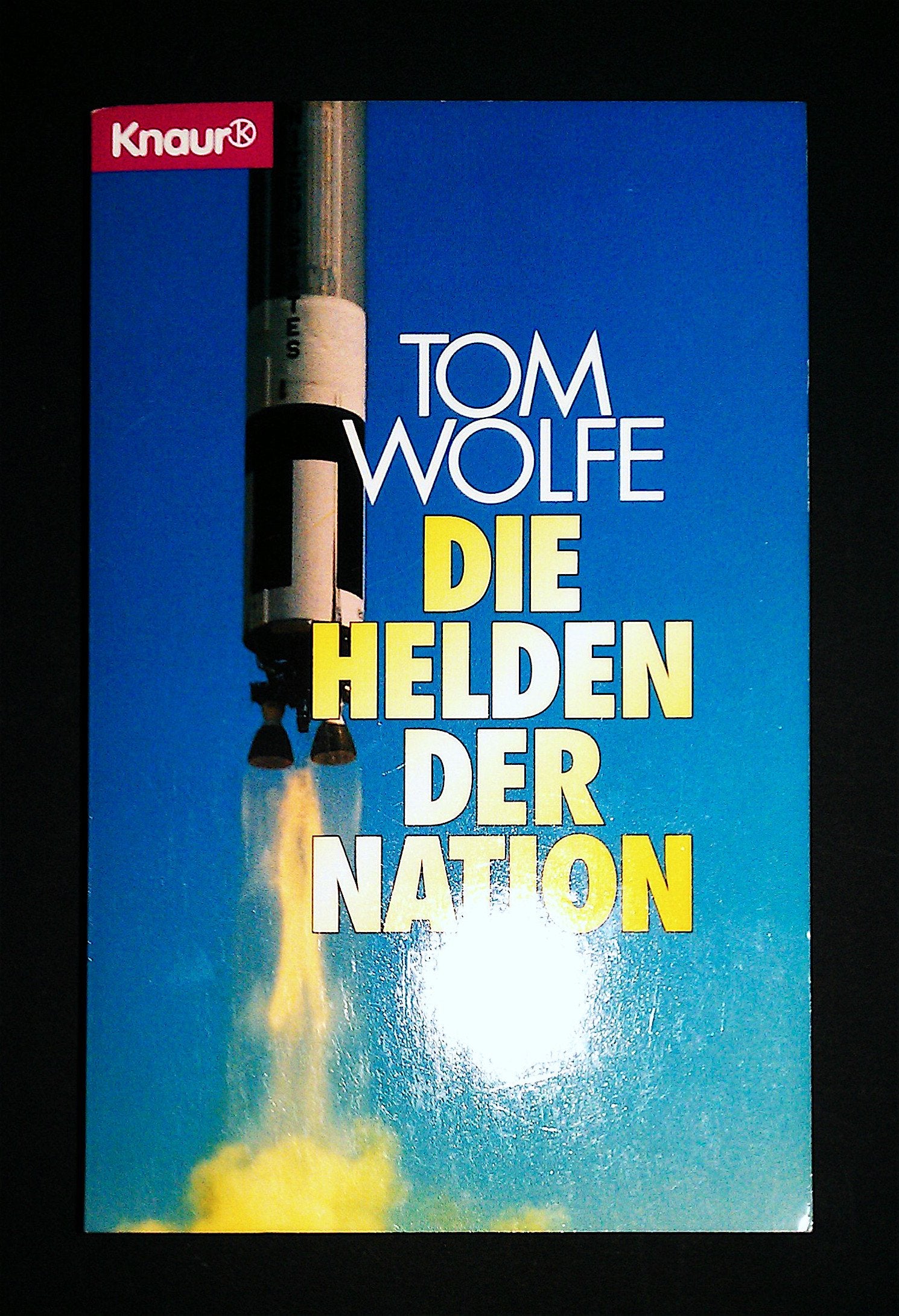 Die Helden der Nation: Reportage-Roman (Knaur Taschenbücher. Romane, Erzählungen) Contemporary literature