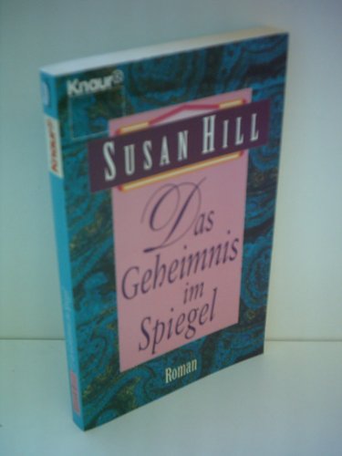 Das Geheimnnis im Spiegel: Roman (Knaur Taschenbücher. Romane, Erzählungen) Books