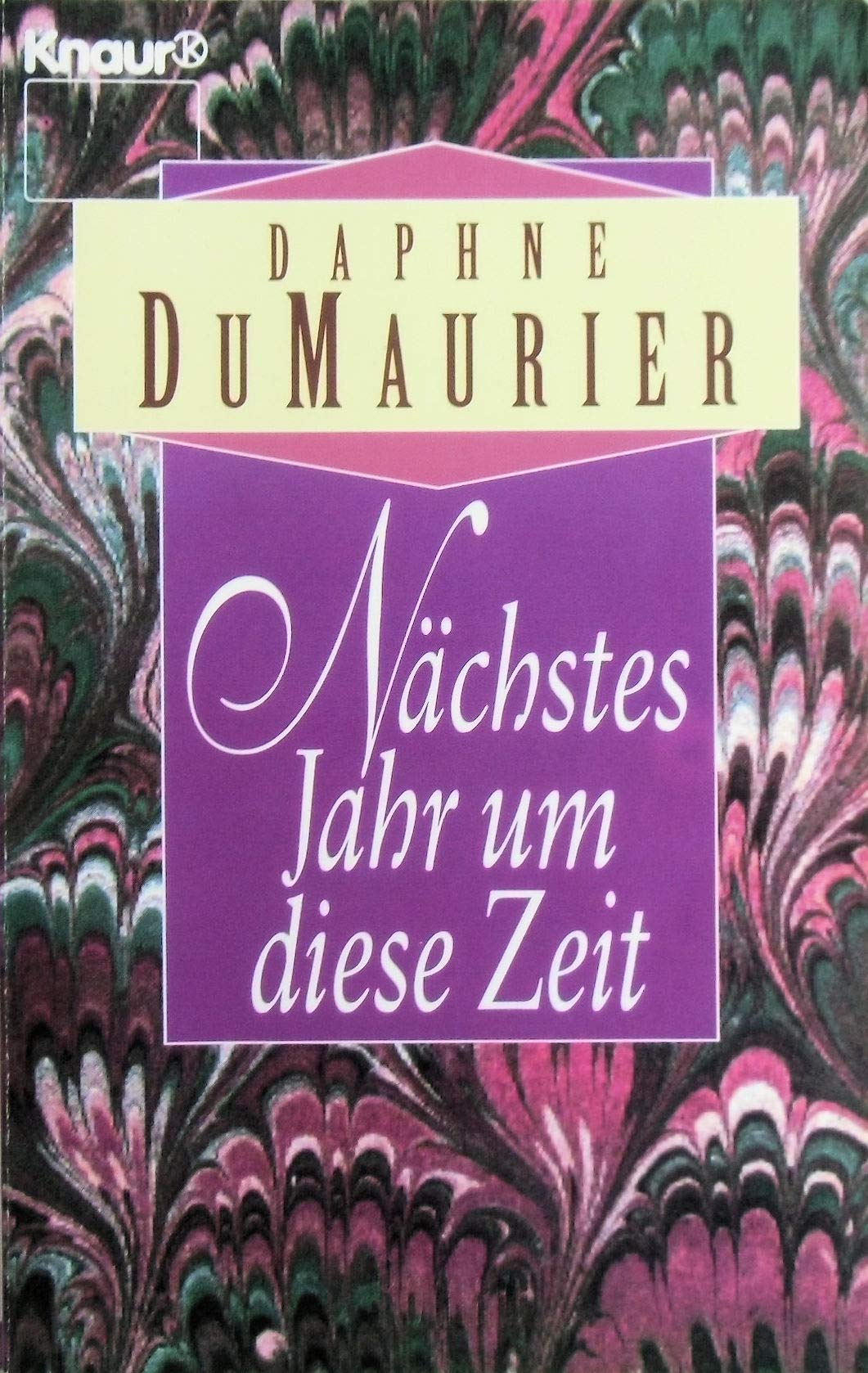 Nächstes Jahr um diese Zeit (Knaur Taschenbücher. Romane, Erzählungen) Books