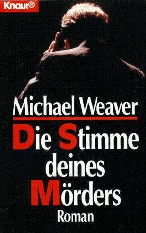 Die Stimme deines Mörders (Knaur Taschenbücher. Romane, Erzählungen) Crime & Thrillers