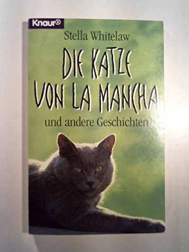 Die Katze von La Mancha und andere Geschichten (Knaur Taschenbücher. Romane, Erzählungen) Books