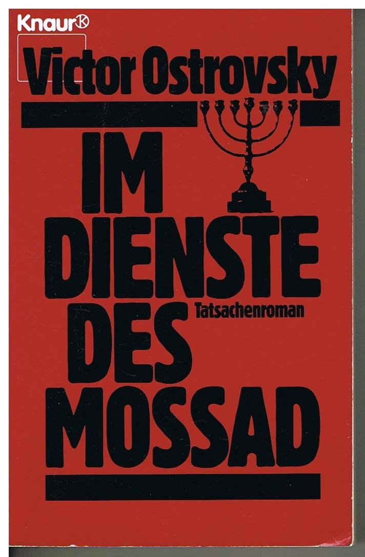 Im Dienste des Mossad: Tatsachenroman (Knaur Taschenbücher. Romane, Erzählungen) Contemporary literature