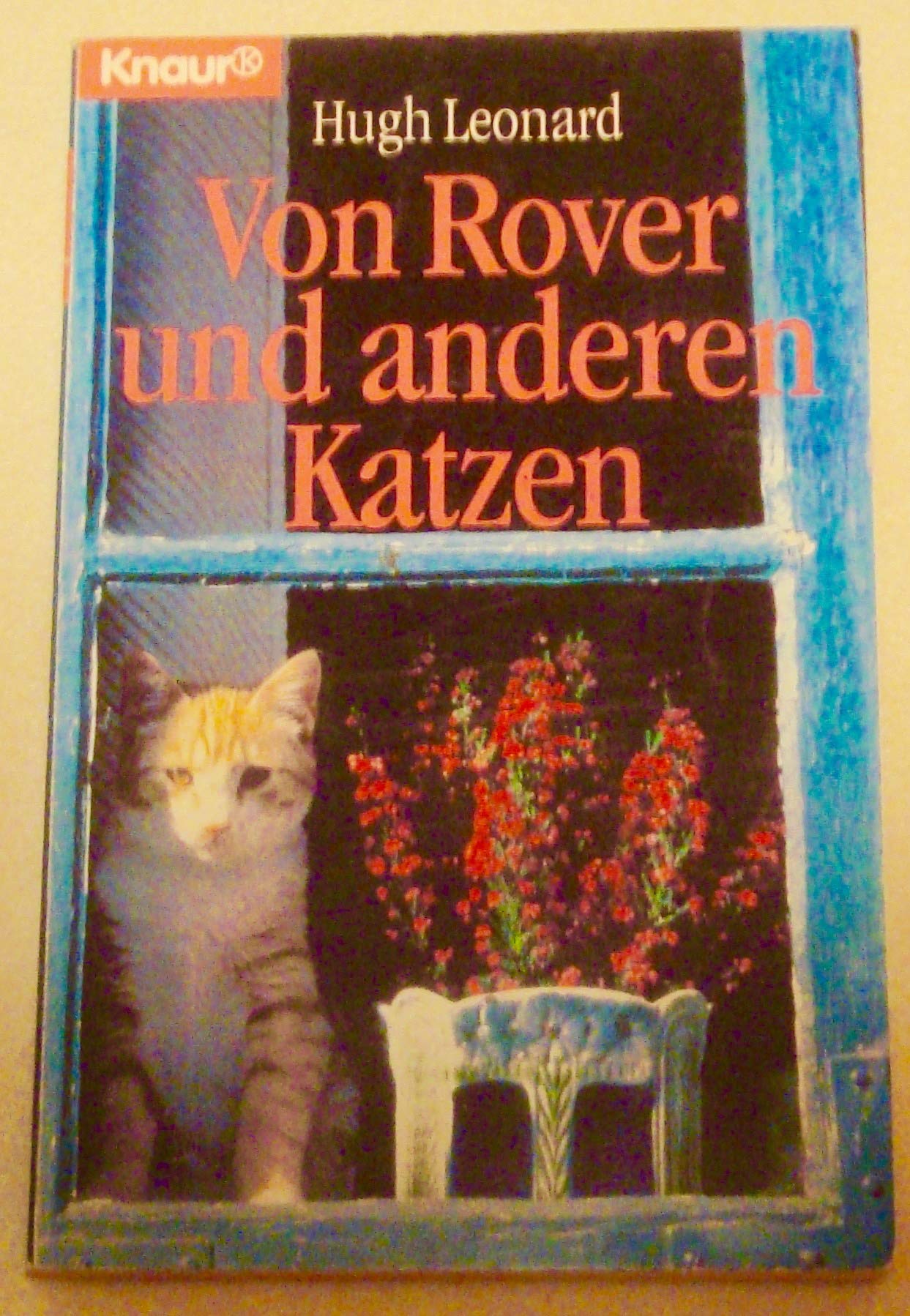 Von Rover und anderen Katzen (Knaur Taschenbücher. Romane, Erzählungen) Books