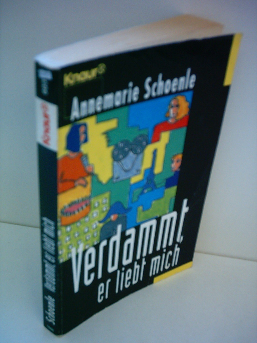 Verdammt, er liebt mich (Knaur Taschenbücher. Romane, Erzählungen) Contemporary literature