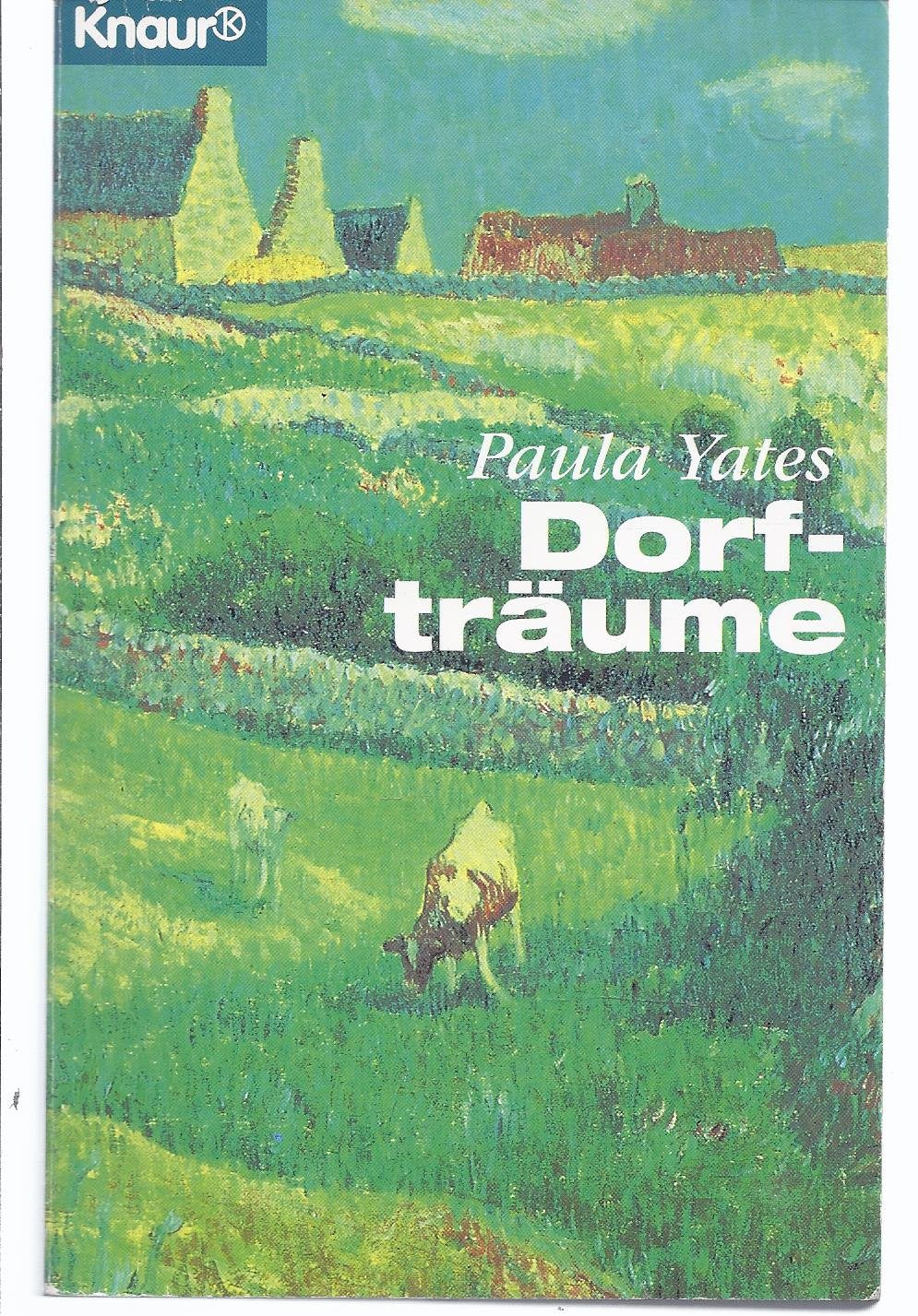 Dorfträume (Knaur Taschenbücher. Romane, Erzählungen) Books