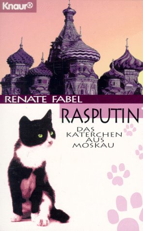 Rasputin - Das Katerchen aus Moskau (Knaur Taschenbücher. Romane, Erzählungen) Books