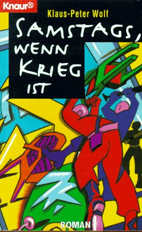 Samstags, wenn Krieg ist (Knaur Taschenbücher. Romane, Erzählungen) Crime & Thrillers