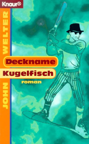 Deckname Kugelfisch (Knaur Taschenbücher. That's it) Books