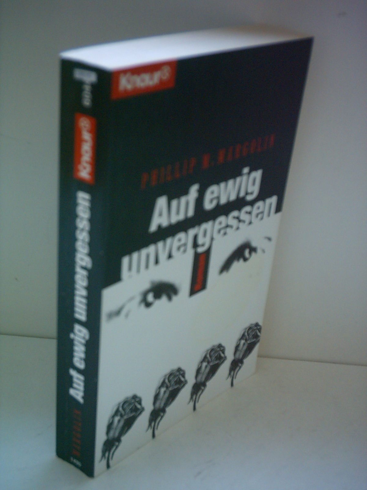 Auf ewig unvergessen (Knaur Taschenbücher. Romane, Erzählungen) Crime & Thrillers
