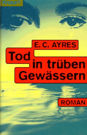Tod in trüben Gewässern (Knaur Taschenbücher. Romane, Erzählungen) Crime & Thrillers