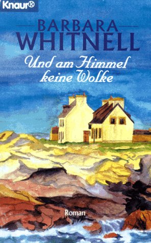 Und am Himmel keine Wolke (Knaur Taschenbücher. Romane, Erzählungen) Books