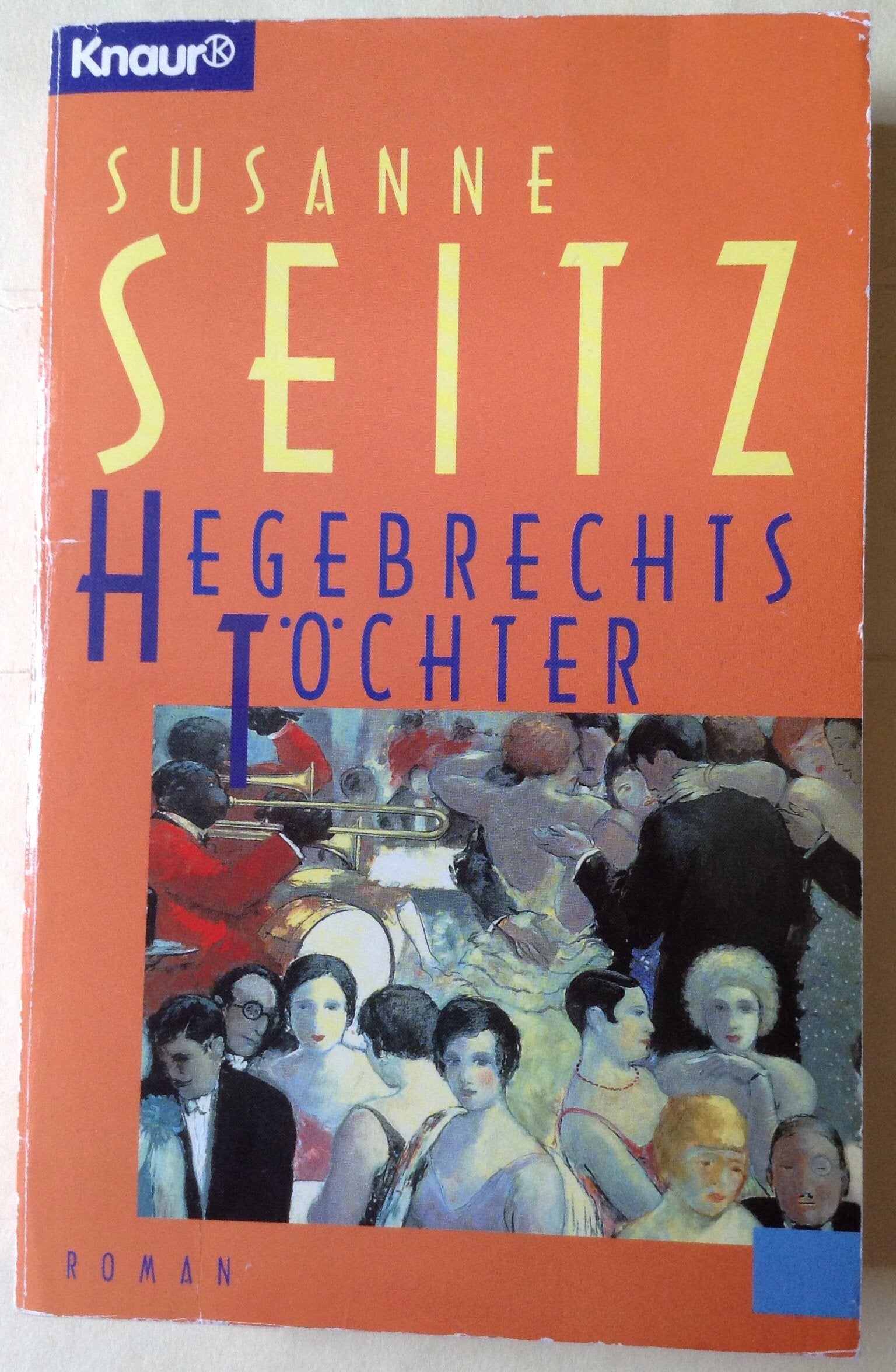 Hegebrechts Töchter (Knaur Taschenbücher. Romane, Erzählungen) Books