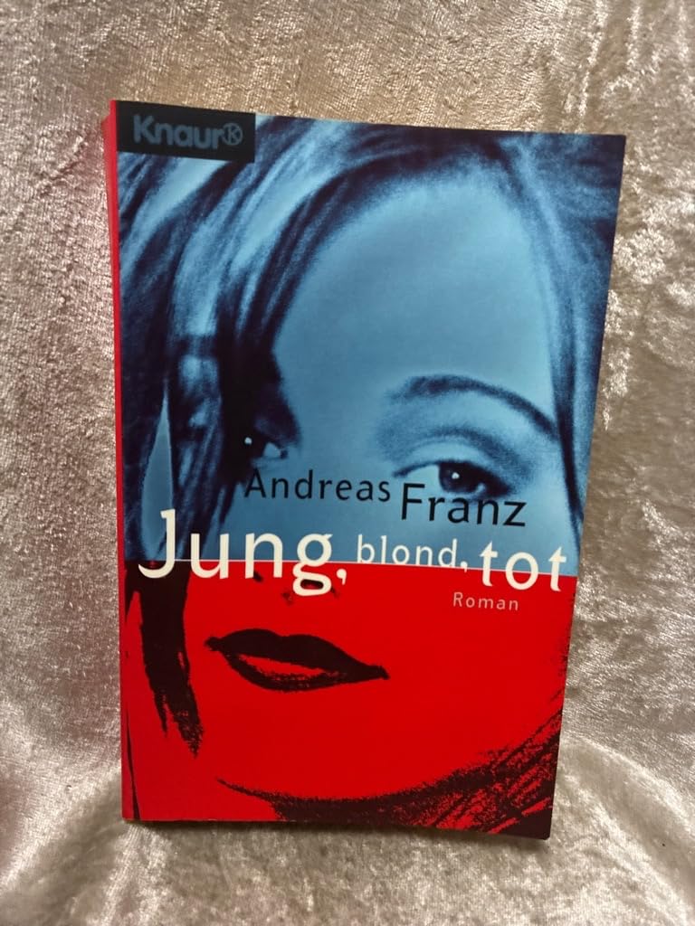 Jung, blond, tot (Knaur Taschenbücher. Romane, Erzählungen) Contemporary literature