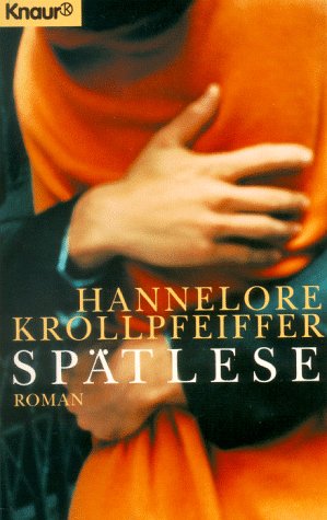 Spätlese (Knaur Taschenbücher. Romane, Erzählungen) Books