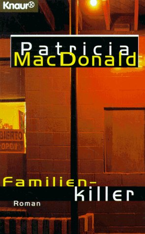 Familienkiller (Knaur Taschenbücher. Romane, Erzählungen) Crime & Thrillers