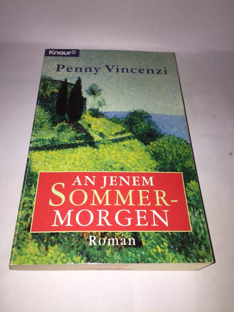 An jenem Sommermorgen (Knaur Taschenbücher. Romane, Erzählungen) Books