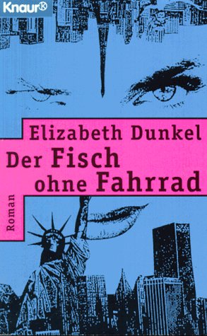 Der Fisch ohne Fahrrad (Knaur Taschenbücher. Romane, Erzählungen) Classics