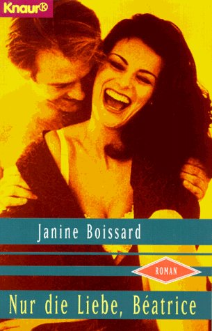 Nur die Liebe, Béatrice (Knaur Taschenbücher. Romane, Erzählungen) Books