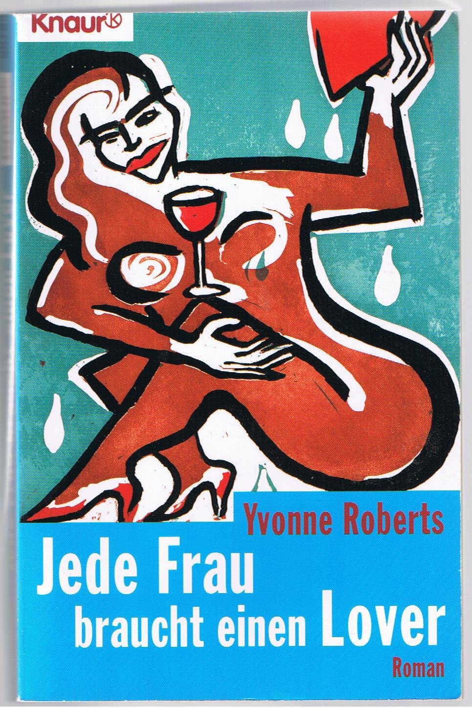 Jede Frau braucht einen Lover (Knaur Taschenbücher. Frauenbücher) Books