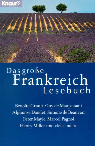 Das grosse Frankreich-Lesebuch: Toujours la France (Knaur Taschenbücher. Romane, Erzählungen) Books