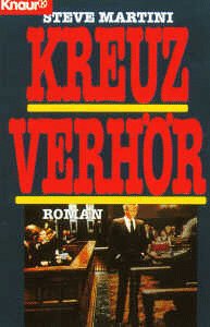 Kreuzverhör (Knaur Taschenbücher. Romane, Erzählungen) Crime & Thrillers