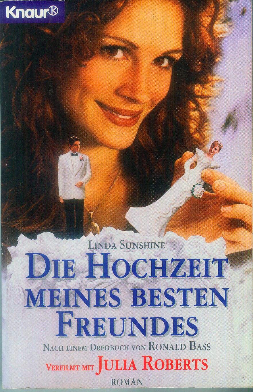 Die Hochzeit meines besten Freundes: Roman (Knaur Taschenbücher. Filmbücher) Poetry