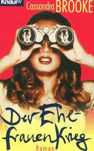 Der Ehefrauenkrieg (Knaur Taschenbücher. Frauenbücher) Books
