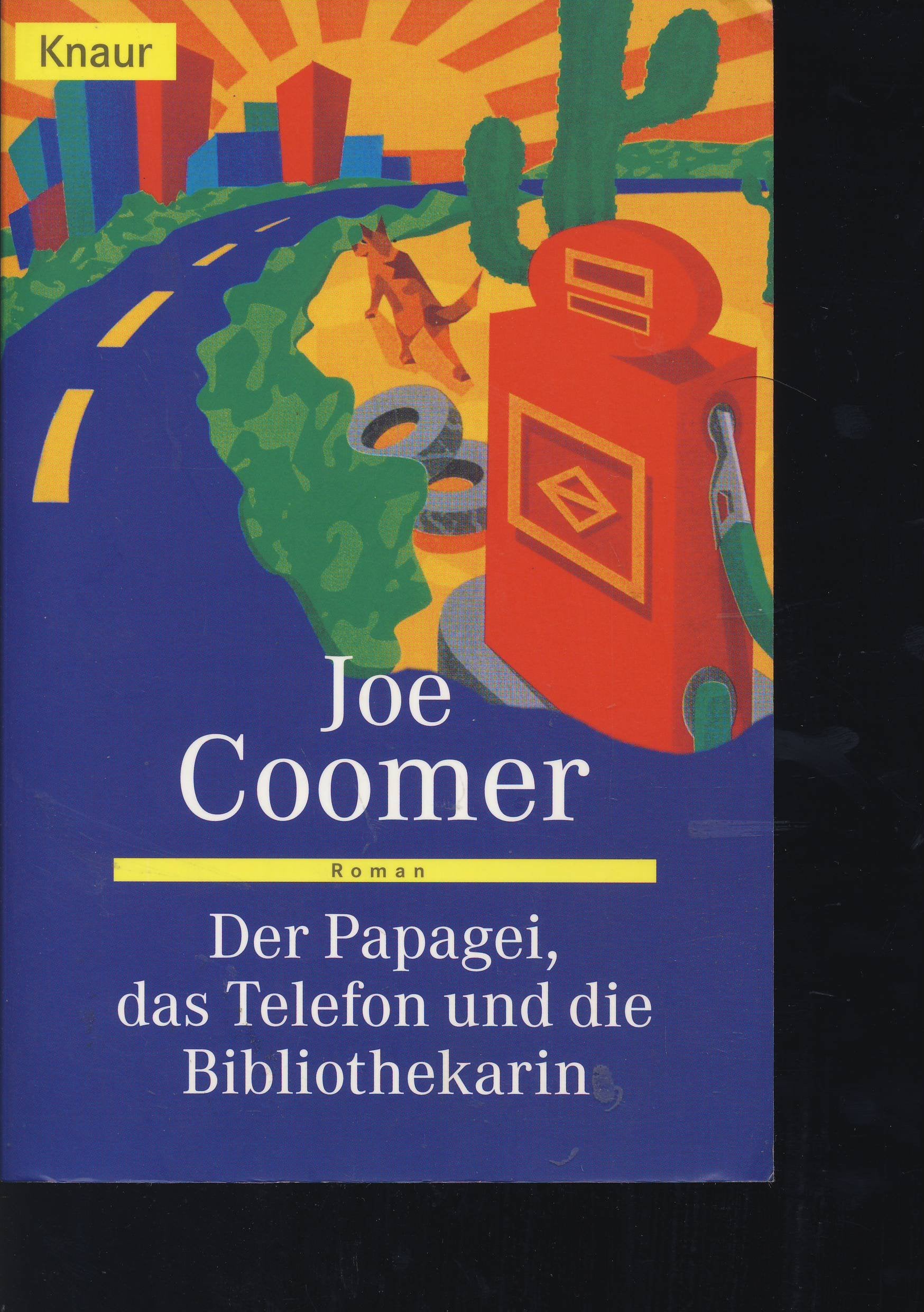 Der Papagei, das Telephon und die Bibliothekarin (Knaur Taschenbücher. Romane, Erzählungen) Contemporary literature