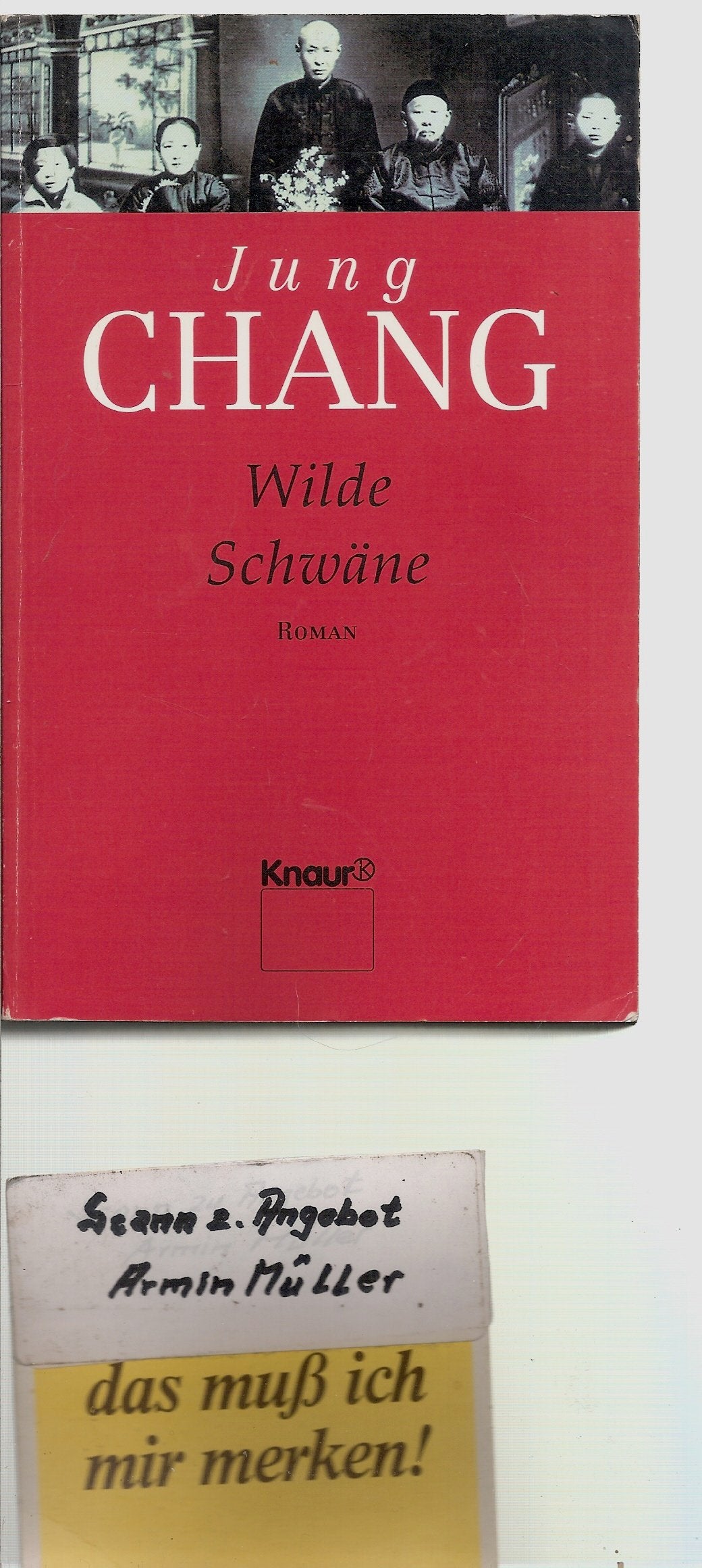 Wilde Schwäne: Die Geschichte einer Familie. Drei Frauen in China von der Kaiserzeit bis heute. Geschenkausstattung (Knaur Taschenbücher. Sachbücher) Politics & Society Books
