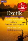 Exotik: Mokkedem, Malika: Sultana - Tochter der Fremde. - Lord, Bette Bao: Frühlingsmond (Knaur Taschenbücher. Romane, Erzählungen) Books