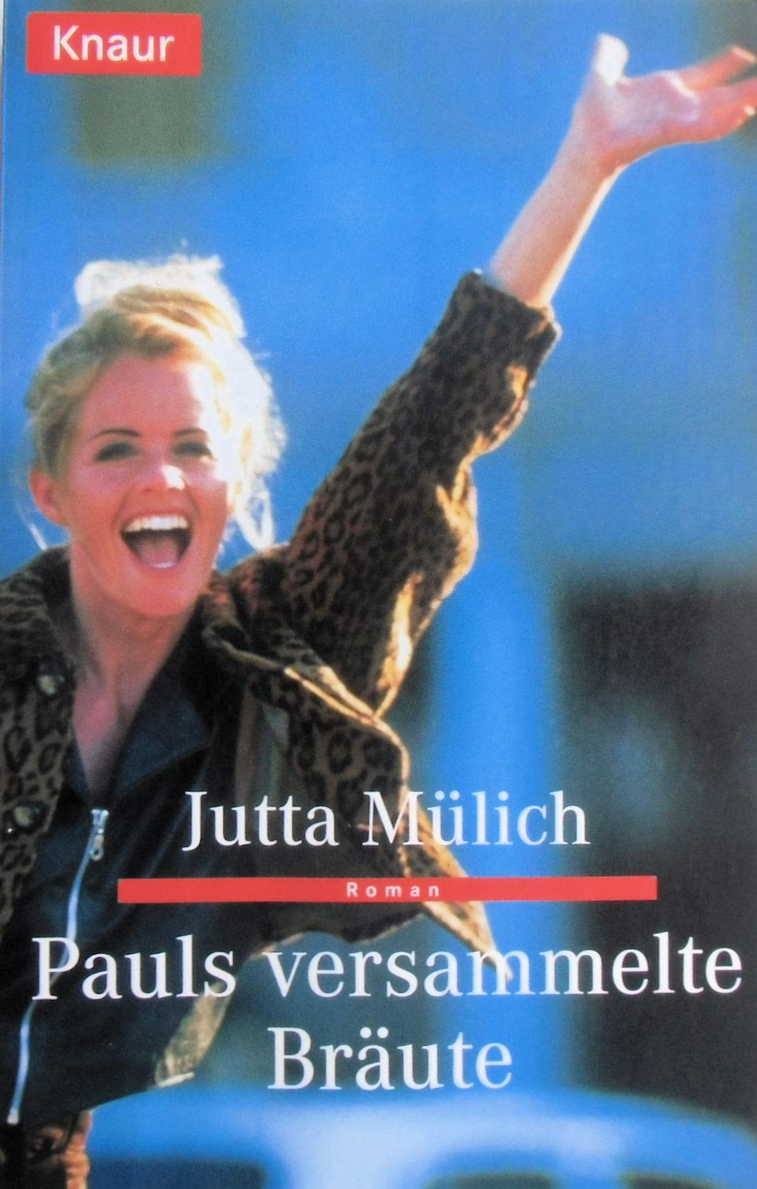Pauls versammelte Bräute: Roman (Knaur Taschenbücher. Frauenbücher) Books